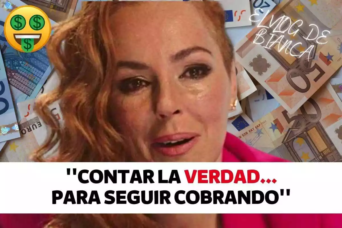 Muntatge d'una foto de Rocío Carrasco amb bitllets de fons i un subtítol que diu "Contar la verdad... para seguir cobrando"