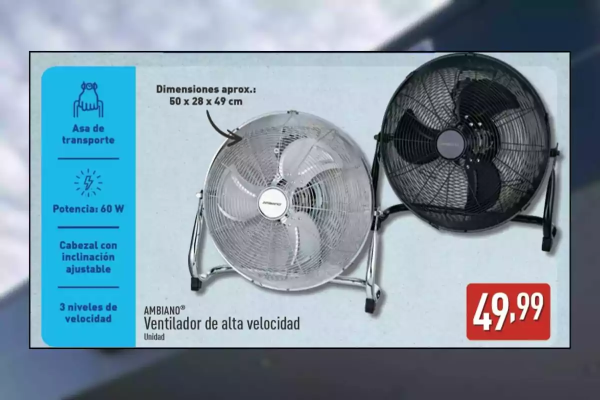 Dos ventiladores de alta velocidad marca Ambiano, uno plateado y uno negro, con asa de transporte, potencia de 60 W, cabezal con inclinación ajustable, tres niveles de velocidad y precio de 49,99 euros Dos ventiladores de alta velocidad marca Ambiano, uno plateado y uno negro, con asa de transporte, potencia de 60 W, cabezal con inclinación ajustable, tres niveles de velocidad y precio de 49,99 euros