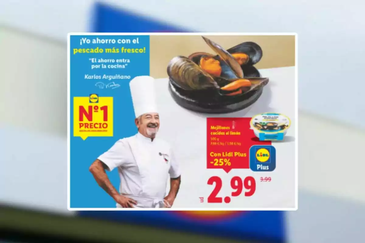 Publicitat de supermercat Lidl amb un xef somrient, un plat de musclos i una oferta destacada de musclos cuits amb llimona amb un descompte del 25 per cent per a usuaris de Lidl Plus Publicitat de supermercat Lidl amb un xef somrient, un plat de musclos i una oferta destacada de musclos cuits amb llimona amb un descompte del 25 per cent per a usuaris de Lidl Plus