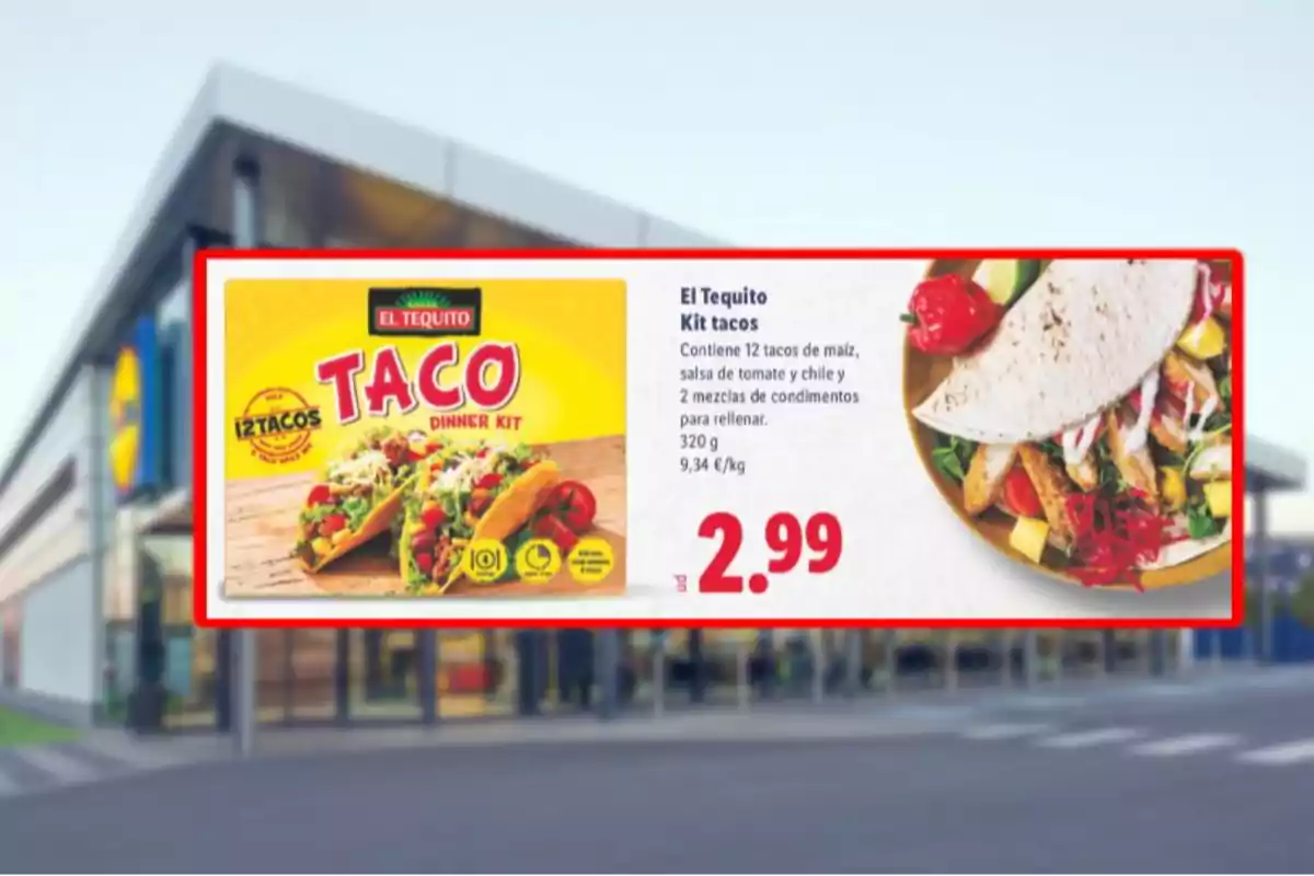 Publicitat d’un kit per preparar tacos de la marca El Tequito amb un preu de 2,99 euros davant d’una botiga Publicitat d’un kit per preparar tacos de la marca El Tequito amb un preu de 2,99 euros davant d’una botiga