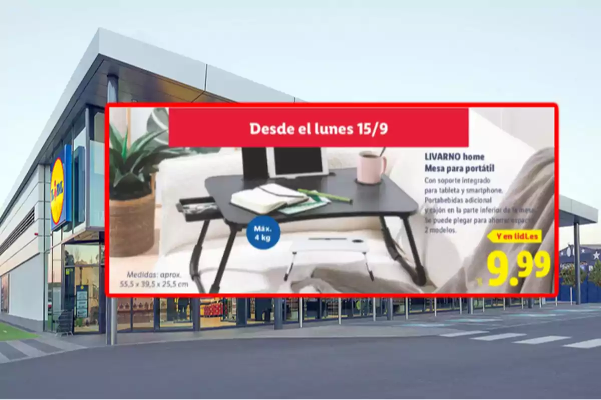 Publicitat d’una taula per a portàtil en oferta en una botiga Lidl amb un preu de 9,99 euros disponible des de dilluns 15 de setembre Publicitat d’una taula per a portàtil en oferta en una botiga Lidl amb un preu de 9,99 euros disponible des de dilluns 15 de setembre