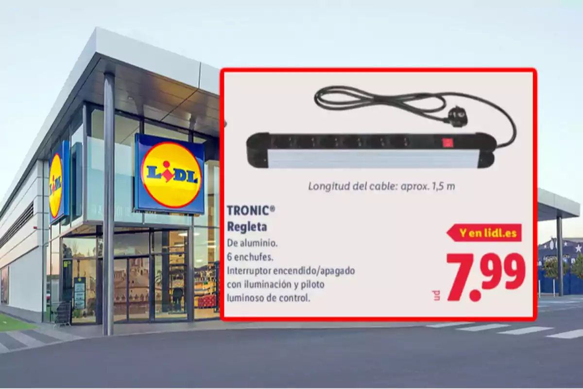 Façana d’una botiga Lidl amb un anunci d’una regleta Tronic d’alumini amb sis endolls i cable d’1,5 metres a un preu de 7,99 euros Façana d’una botiga Lidl amb un anunci d’una regleta Tronic d’alumini amb sis endolls i cable d’1,5 metres a un preu de 7,99 euros