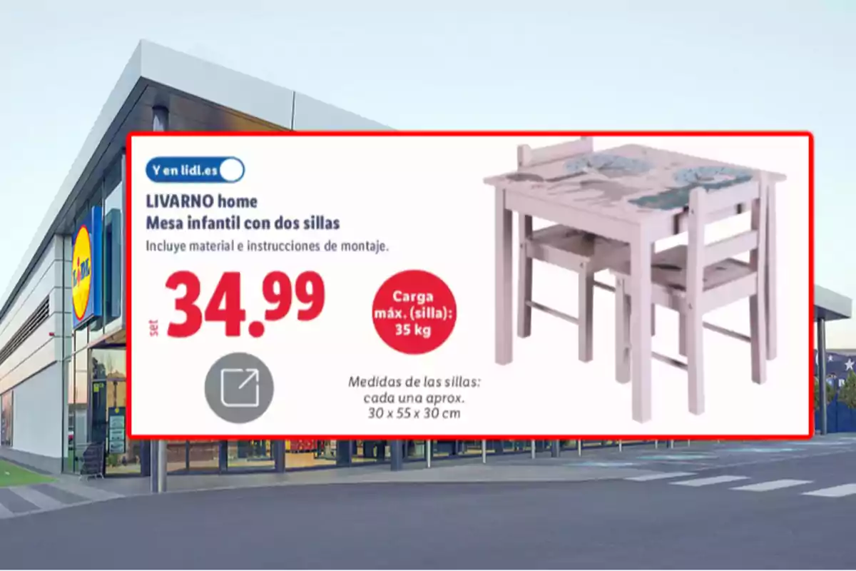 Publicitat d’una taula infantil amb dues cadires de la marca LIVARNO home en una botiga Lidl amb un preu de 34,99 euros i una capacitat màxima de 35 kg per cadira. Publicitat d’una taula infantil amb dues cadires de la marca LIVARNO home en una botiga Lidl amb un preu de 34,99 euros i una capacitat màxima de 35 kg per cadira.