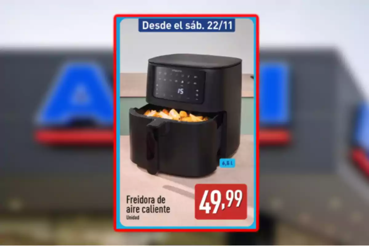 Freidora de aire caliente negra con pantalla digital y cesta abierta mostrando papas fritas, precio de 49,99 euros y capacidad de 6,5 litros