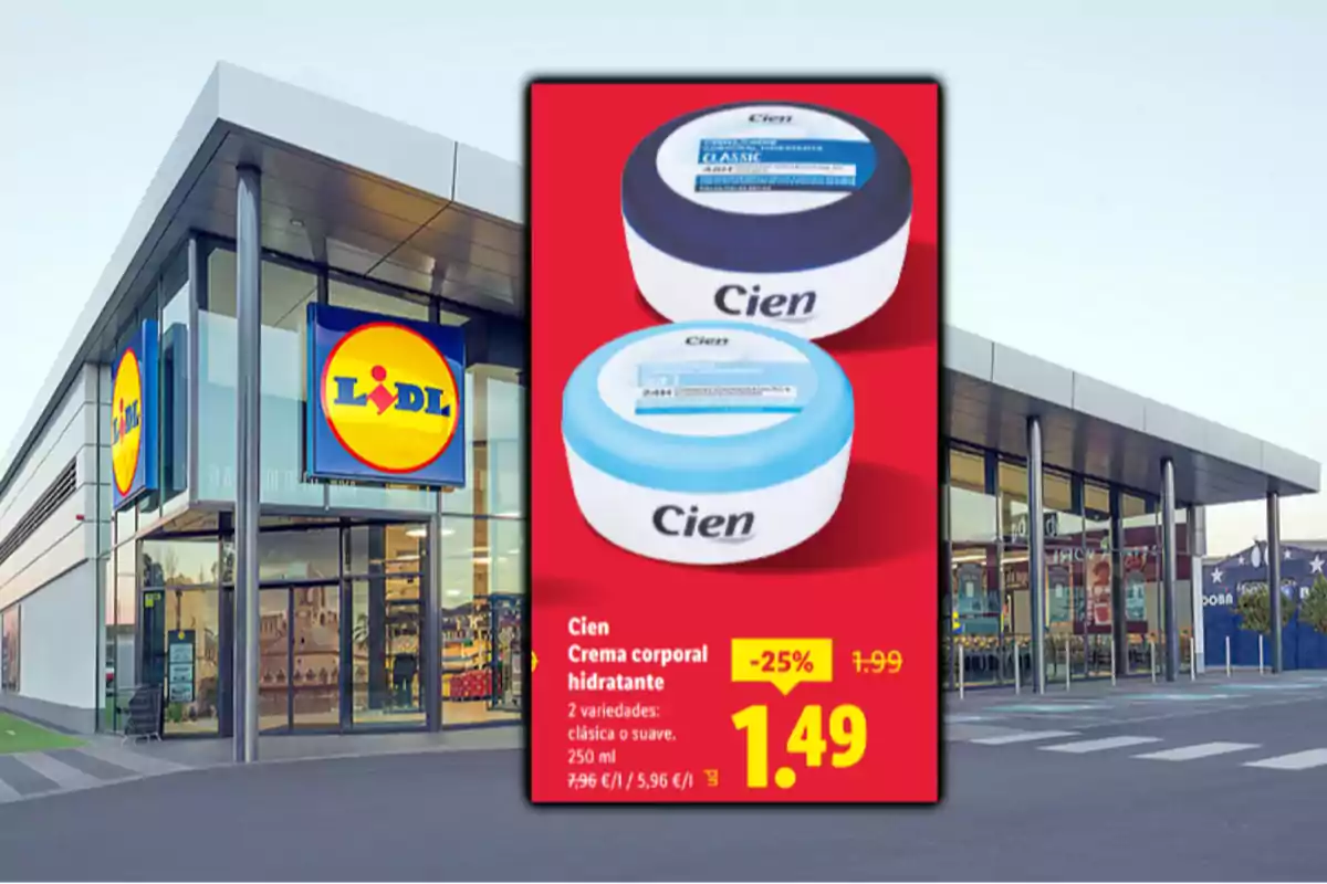 Façana d’un supermercat Lidl amb un cartell promocional de crema corporal hidratant Cien en oferta a 1,49 euros