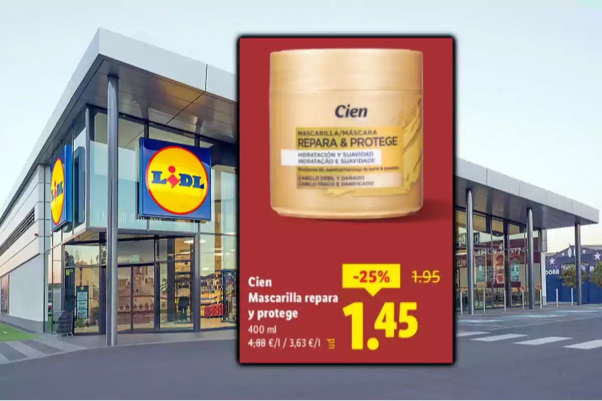 Fachada de un supermercado Lidl con una promoción destacada de mascarilla capilar Cien repara y protege a 1,45 euros