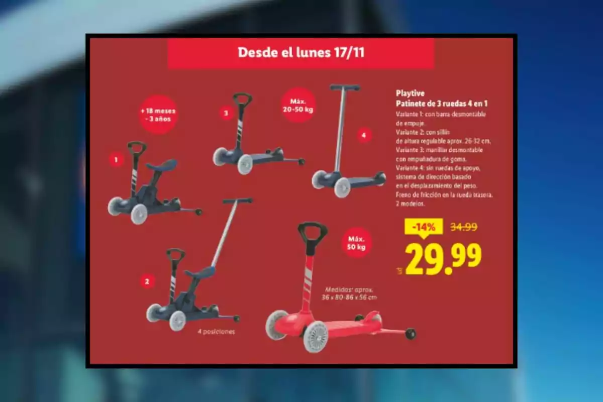 Folleto de Lidl que muestra un patinete infantil 4 en 1 de la marca Playtive con varias posiciones y colores, dirigido a niños desde 18 meses hasta 3 años, soporta hasta 50 kg y tiene un precio en oferta de 29,99 euros. Folleto de Lidl que muestra un patinete infantil 4 en 1 de la marca Playtive con varias posiciones y colores, dirigido a niños desde 18 meses hasta 3 años, soporta hasta 50 kg y tiene un precio en oferta de 29,99 euros.
