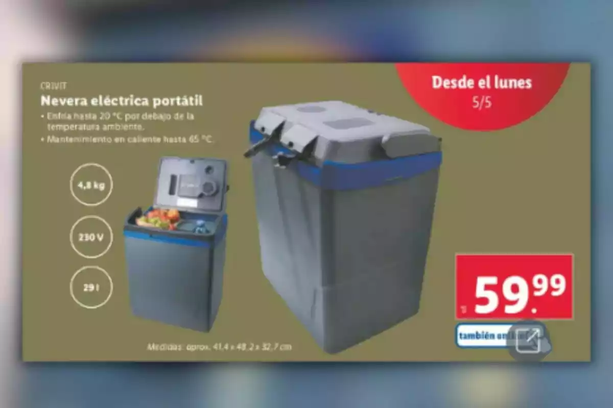 Nevera elèctrica portàtil Crivit que refreda fins a 20 °C per sota de la temperatura ambient i manté en calent fins a 65 °C, amb un pes de 4,8 kg, funciona a 230 V i té una capacitat de 29 litres, disponible des del dilluns 5/5 per 59,99 euros. Nevera elèctrica portàtil Crivit que refreda fins a 20 °C per sota de la temperatura ambient i manté en calent fins a 65 °C, amb un pes de 4,8 kg, funciona a 230 V i té una capacitat de 29 litres, disponible des del dilluns 5/5 per 59,99 euros.