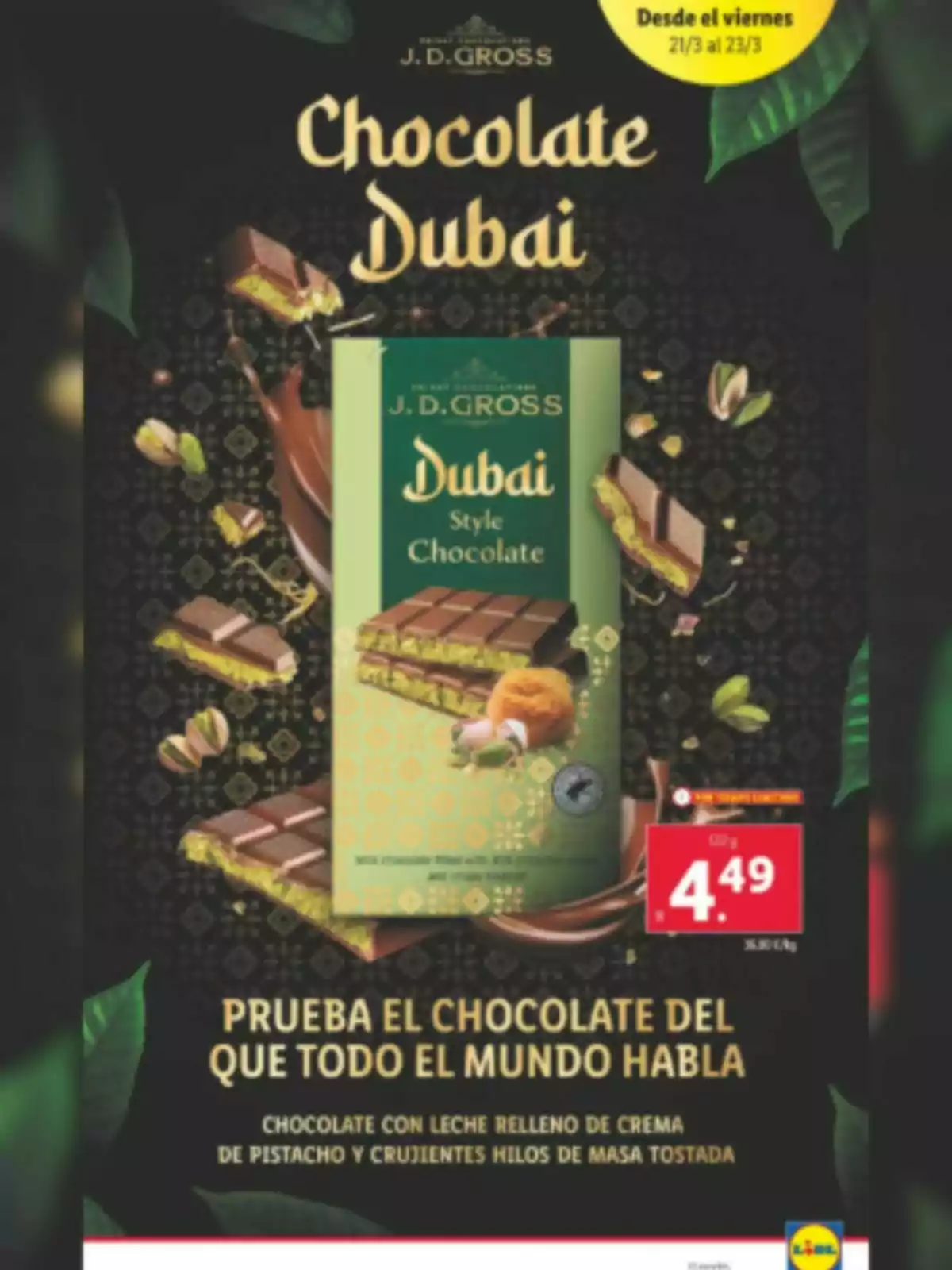 Promoció de xocolata J.D. Gross estil Dubai de Lidl, amb farciment de crema de festuc i cruixents fils de massa torrada, disponible a Lidl del 21 al 23 de març per 4,49 euros.