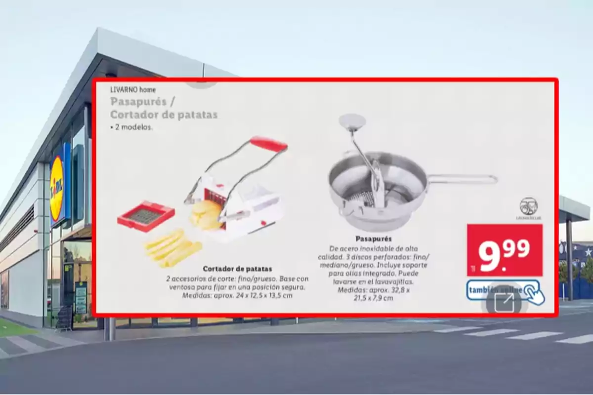 Publicitat de Lidl mostrant un tallador de patates i un passapuré d’acer inoxidable amb un preu de 9,99 euros Publicitat de Lidl mostrant un tallador de patates i un passapuré d’acer inoxidable amb un preu de 9,99 euros