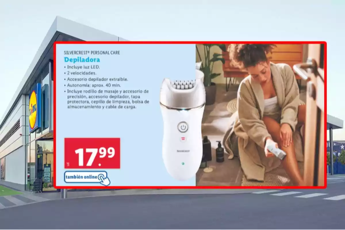 Publicitat d’una depiladora elèctrica Silvercrest amb un preu de 17,99 euros, mostrant una dona utilitzant-la a la seva cama i l’anunci de venda en una botiga Lidl. Publicitat d’una depiladora elèctrica Silvercrest amb un preu de 17,99 euros, mostrant una dona utilitzant-la a la seva cama i l’anunci de venda en una botiga Lidl.