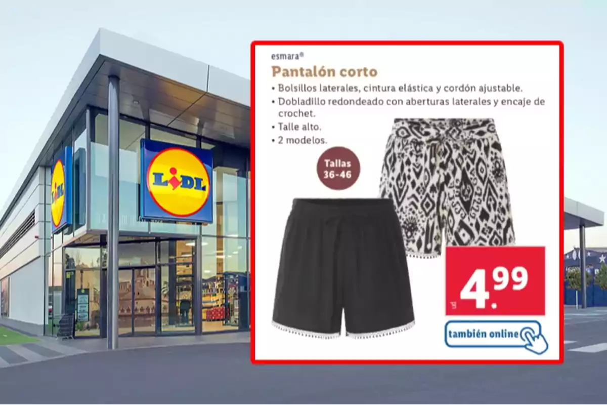 Façana d’una botiga Lidl amb un anunci de pantalons curts de dona en dos models diferents a un preu de 4,99 euros Façana d’una botiga Lidl amb un anunci de pantalons curts de dona en dos models diferents a un preu de 4,99 euros