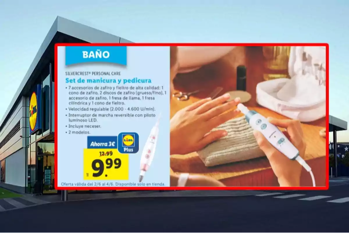 Cartell publicitari d’una botiga Lidl que promociona un set de manicura i pedicura Silvercrest amb accessoris de safir i feltre, velocitat regulable, estoig inclòs i preu en oferta de 9,99 euros Cartell publicitari d’una botiga Lidl que promociona un set de manicura i pedicura Silvercrest amb accessoris de safir i feltre, velocitat regulable, estoig inclòs i preu en oferta de 9,99 euros