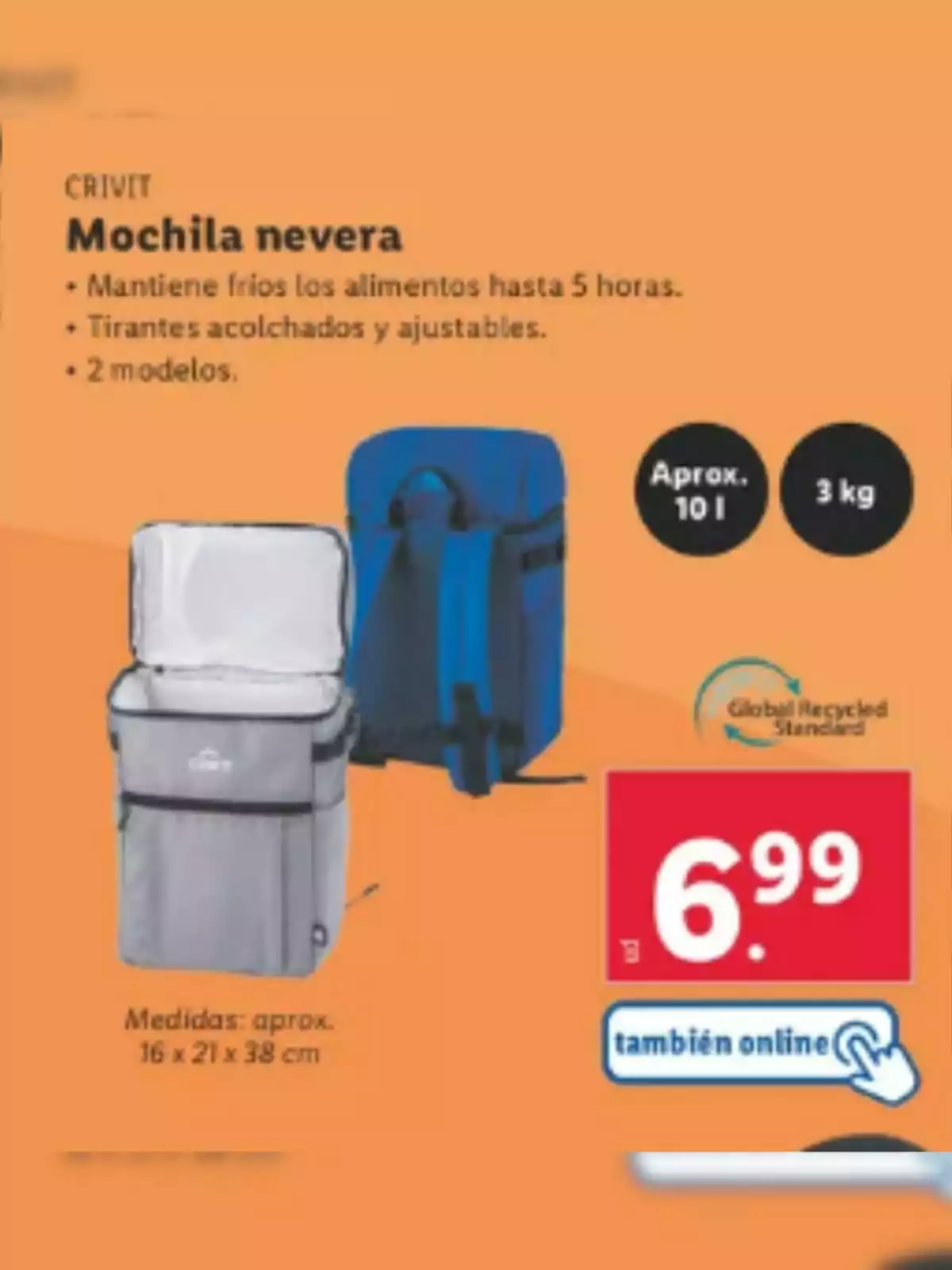 Motxilla nevera Crivit de Lidl que manté freds els aliments fins a 5 hores, amb tirants encoixinats i ajustables, disponible en 2 models, capacitat aproximada de 10 litres, pes de 3 kg, mesures de 16 x 21 x 38 cm, preu de 6,99 euros, també disponible en línia. Motxilla nevera Crivit de Lidl que manté freds els aliments fins a 5 hores, amb tirants encoixinats i ajustables, disponible en 2 models, capacitat aproximada de 10 litres, pes de 3 kg, mesures de 16 x 21 x 38 cm, preu de 6,99 euros, també disponible en línia.