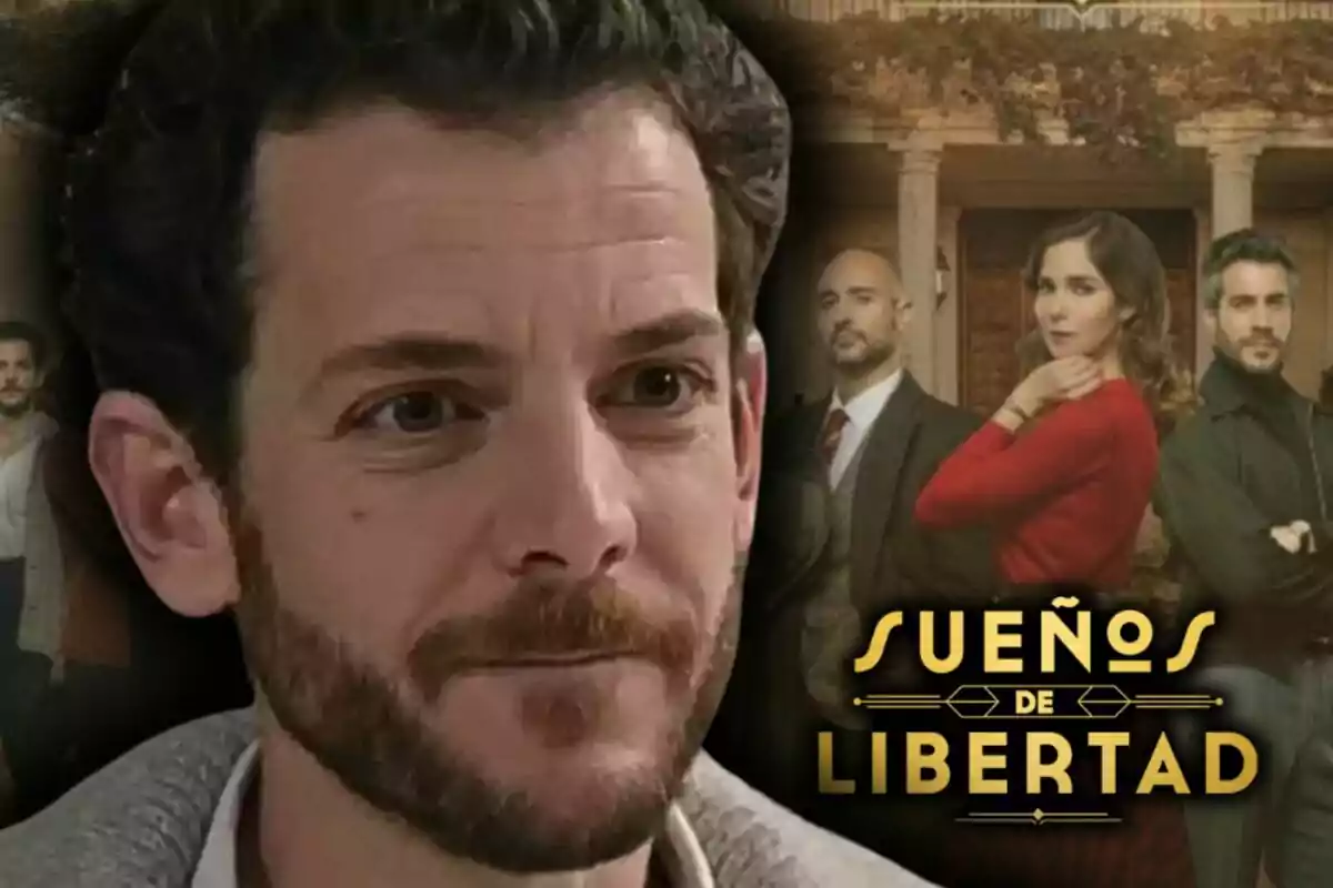 L'actor Guillermo Barrientos amb barba en primer pla i un grup de persones al fons juntament amb el títol "Sueños de Libertad".