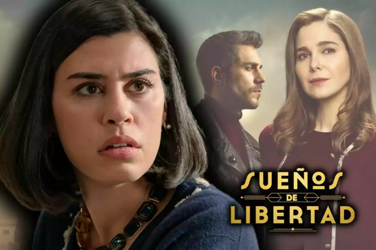 L'actriu Roser Tapias amb expressió preocupada en primer pla i al fons dues persones al costat del títol 'Sueños de Libertad'.