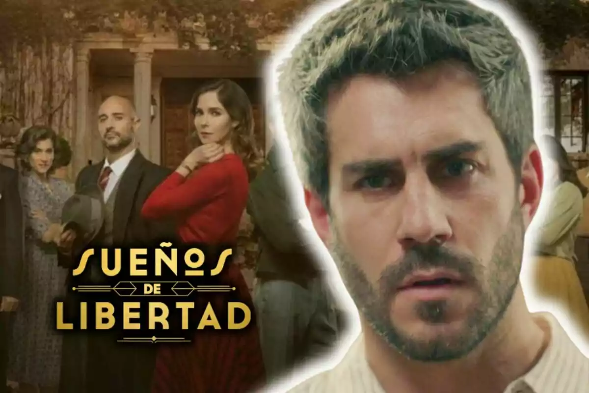 Imatge promocional de la sèrie "Sueños de Libertad" mostrant diversos personatges en un entorn històric i, en primer pla, una foto de l'actor Dani Tatay amb rostre seriós.