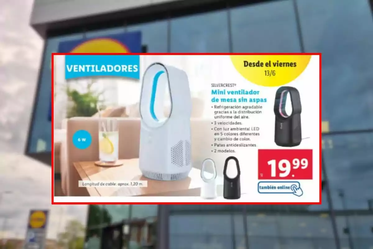 Publicitat d’un mini ventilador de taula sense aspes de la marca Silvercrest de Lidl disponible en dos colors amb un preu de 19,99 euros i característiques destacades com llum LED i tres velocitats.