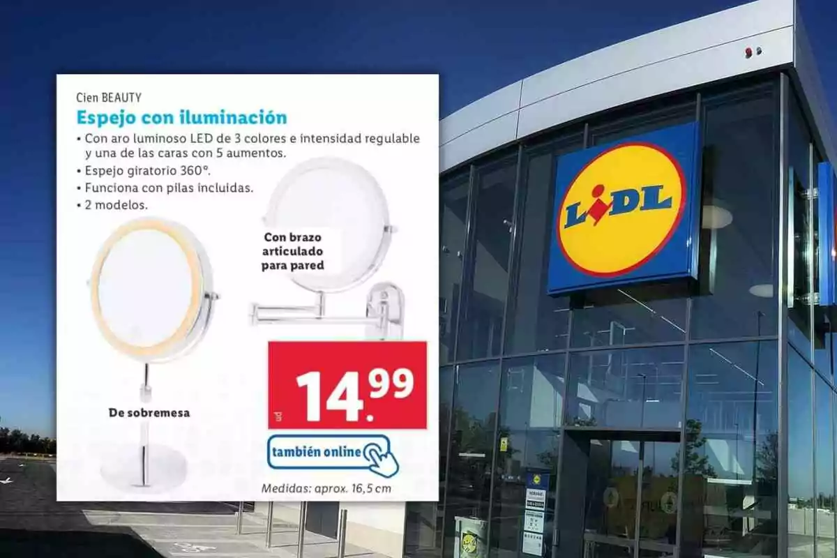 Publicitat d’un mirall amb il·luminació LED de la marca Cien Beauty disponible a Lidl, mostrant dos models, un de sobretaula i un altre amb braç articulat per a paret, juntament amb el preu de 14,99 euros i l’opció de compra en línia, amb la façana d’una botiga Lidl al fons. Publicitat d’un mirall amb il·luminació LED de la marca Cien Beauty disponible a Lidl, mostrant dos models, un de sobretaula i un altre amb braç articulat per a paret, juntament amb el preu de 14,99 euros i l’opció de compra en línia, amb la façana d’una botiga Lidl al fons.