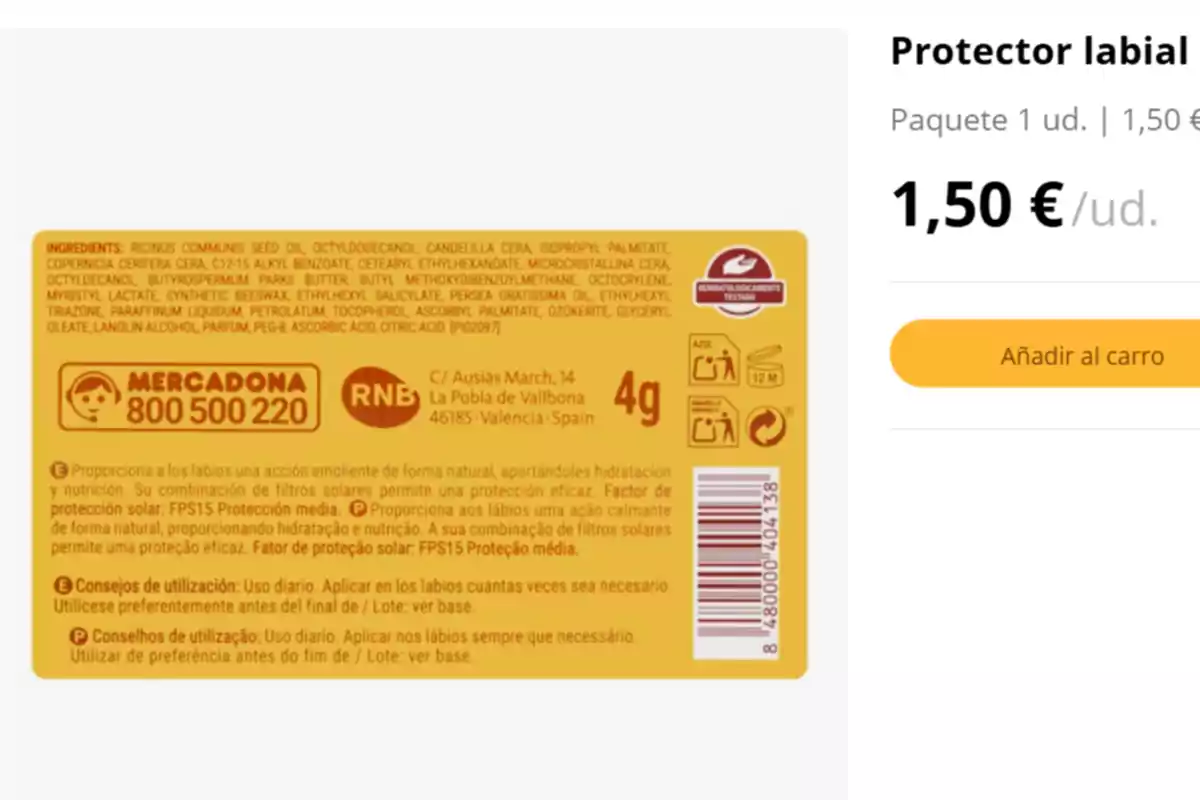 Imatge de l'etiqueta d'un protector labial de Mercadona, que mostra els ingredients, instruccions d'ús i detalls de contacte del fabricant, juntament amb el preu d'1,50 € per unitat i un botó per afegir al carretó. Imatge de l'etiqueta d'un protector labial de Mercadona, que mostra els ingredients, instruccions d'ús i detalls de contacte del fabricant, juntament amb el preu d'1,50 € per unitat i un botó per afegir al carretó.